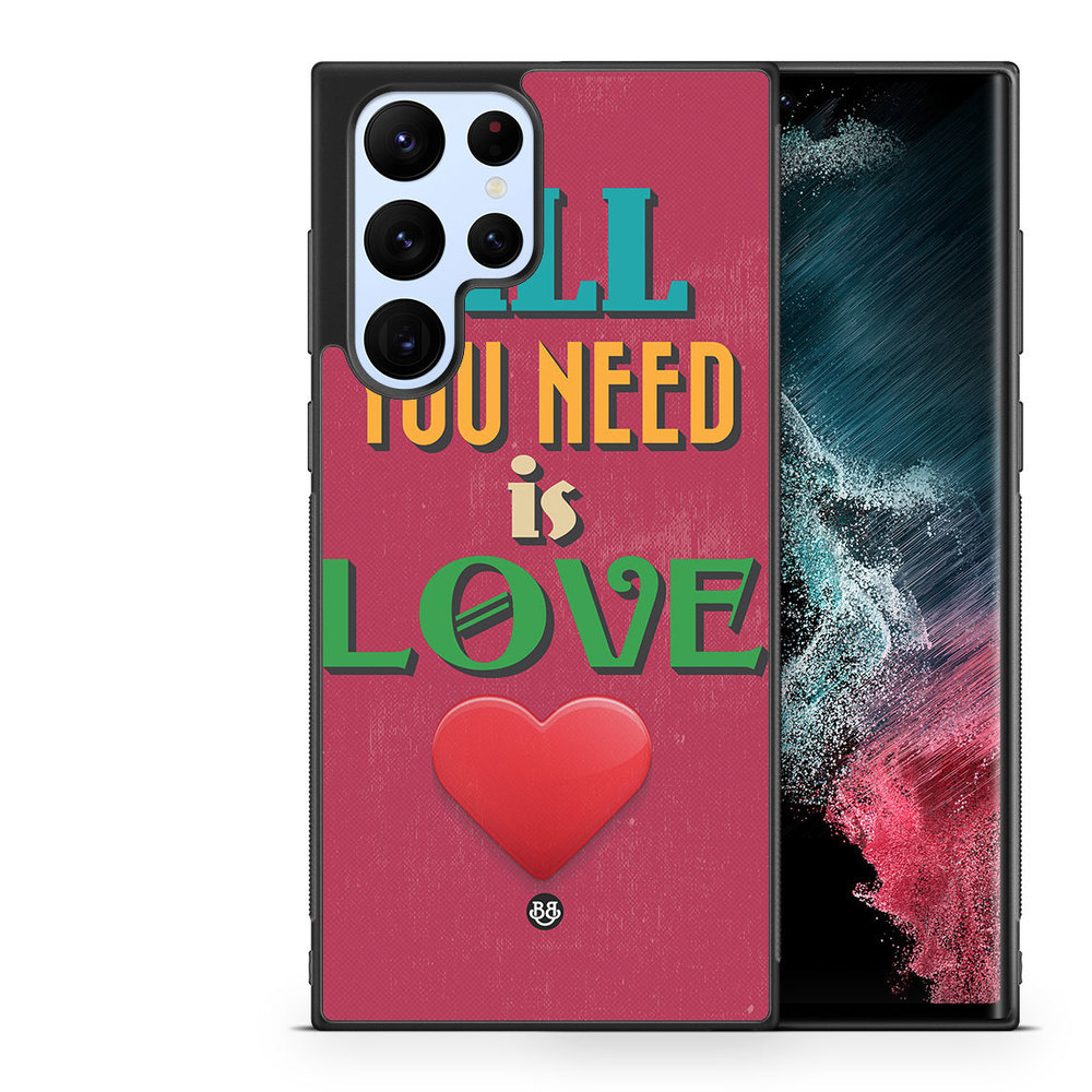 Samsung Galaxy S23 Ultra 5G Case - All You Need Is Love