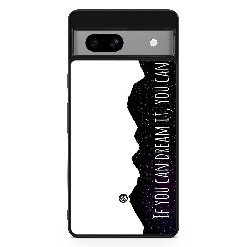 Google Pixel 7a Case - Dream it