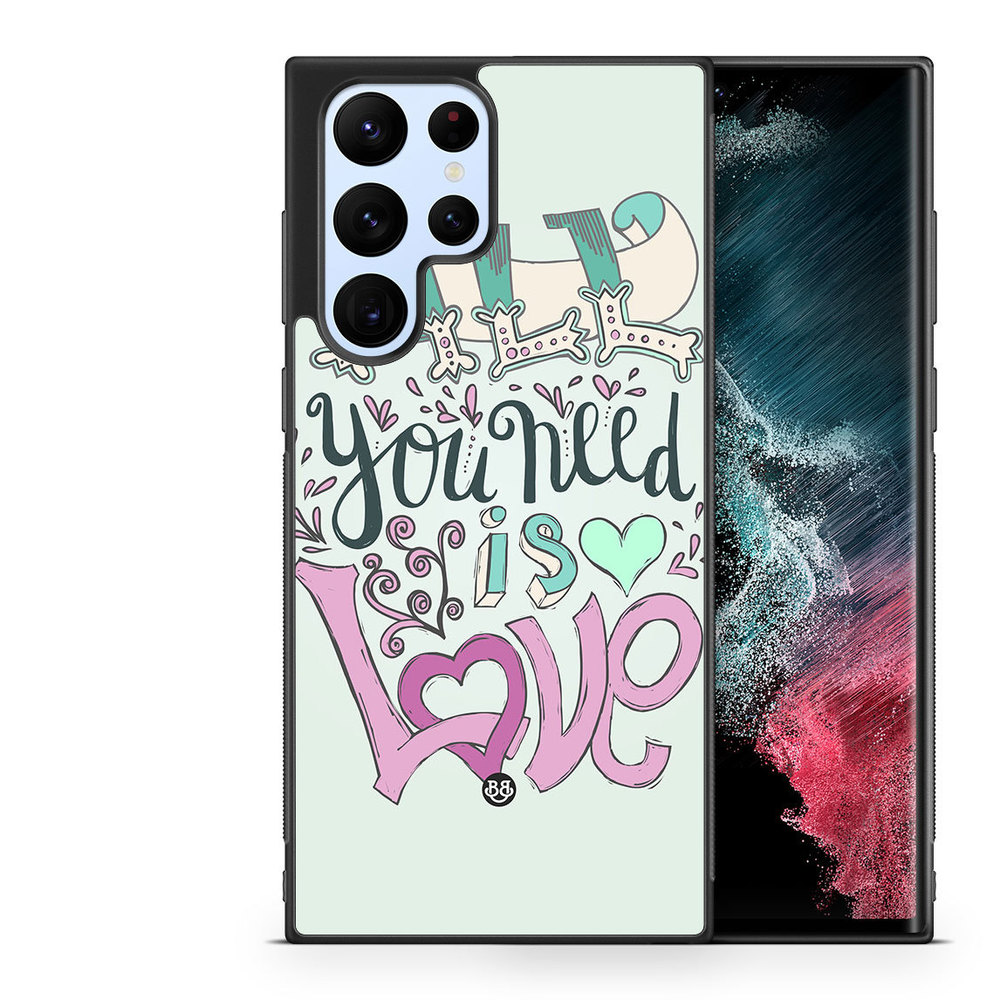 Samsung Galaxy S23 Ultra 5G Case - All You Need Is Love