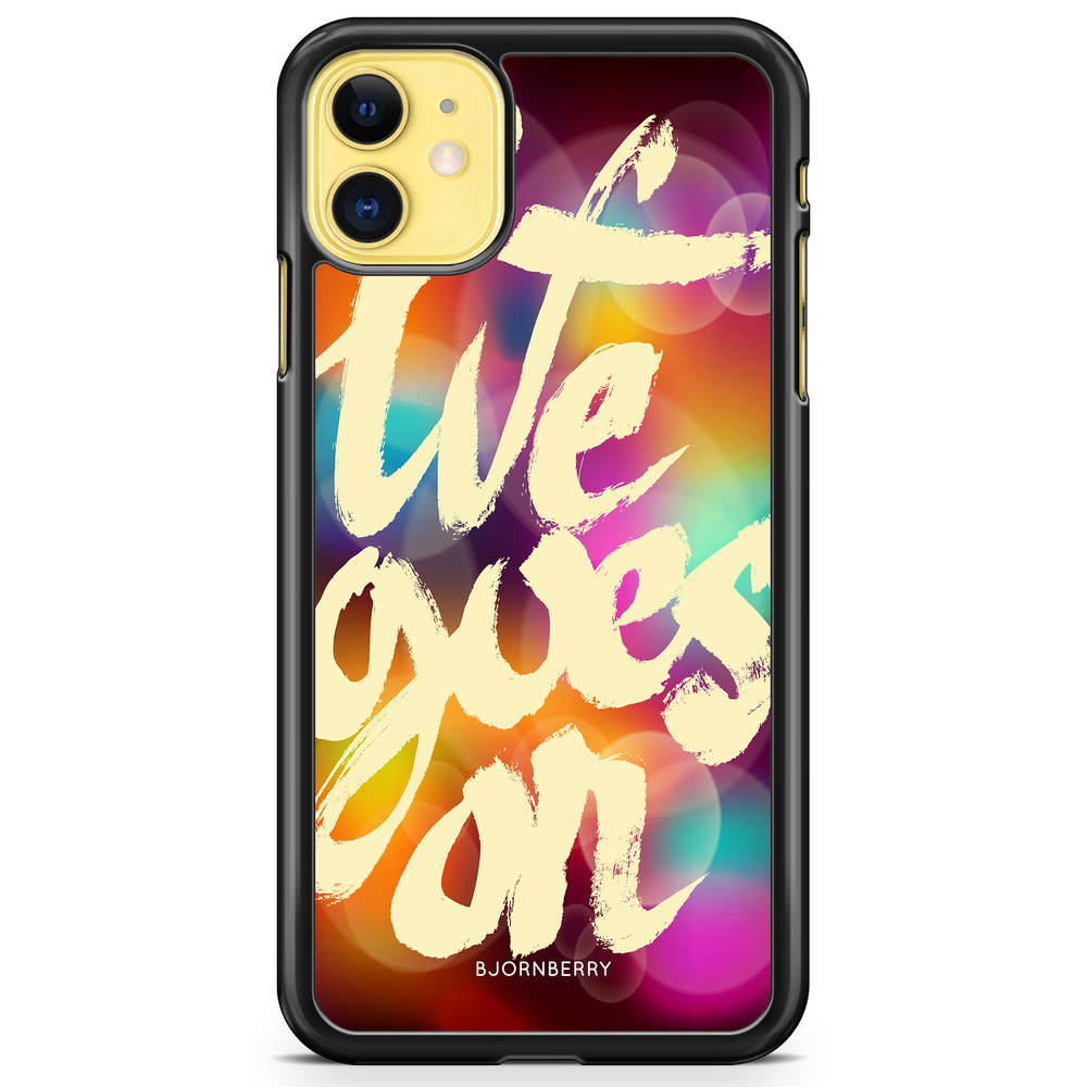 iPhone 11 Case - Life goes on