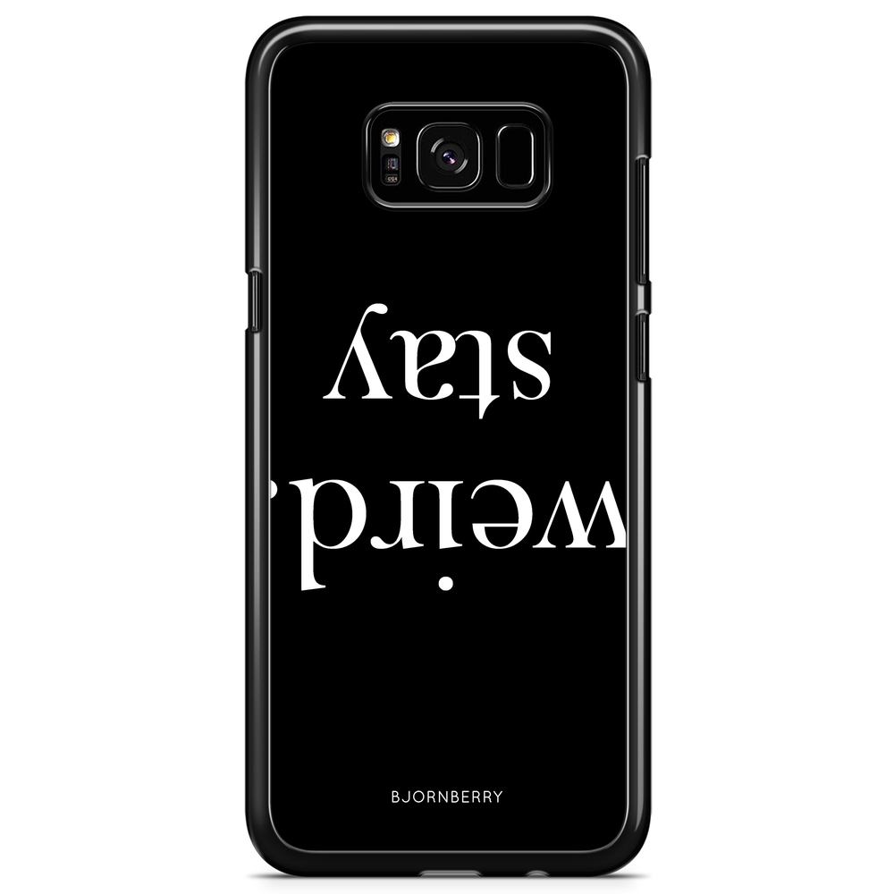 Samsung Galaxy S8 Plus Case - STAY WEIRD White