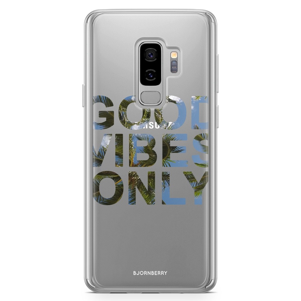 Samsung Galaxy S9 Plus Fashion Case - Good vibes only