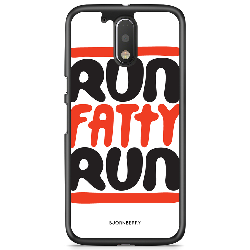 Moto G4/G4 Plus Case - Run fatty run