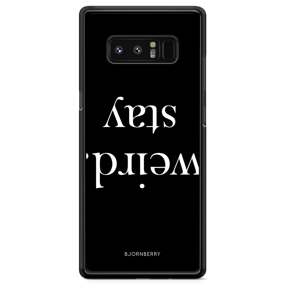 Samsung Galaxy Note 8 Case - STAY WEIRD White