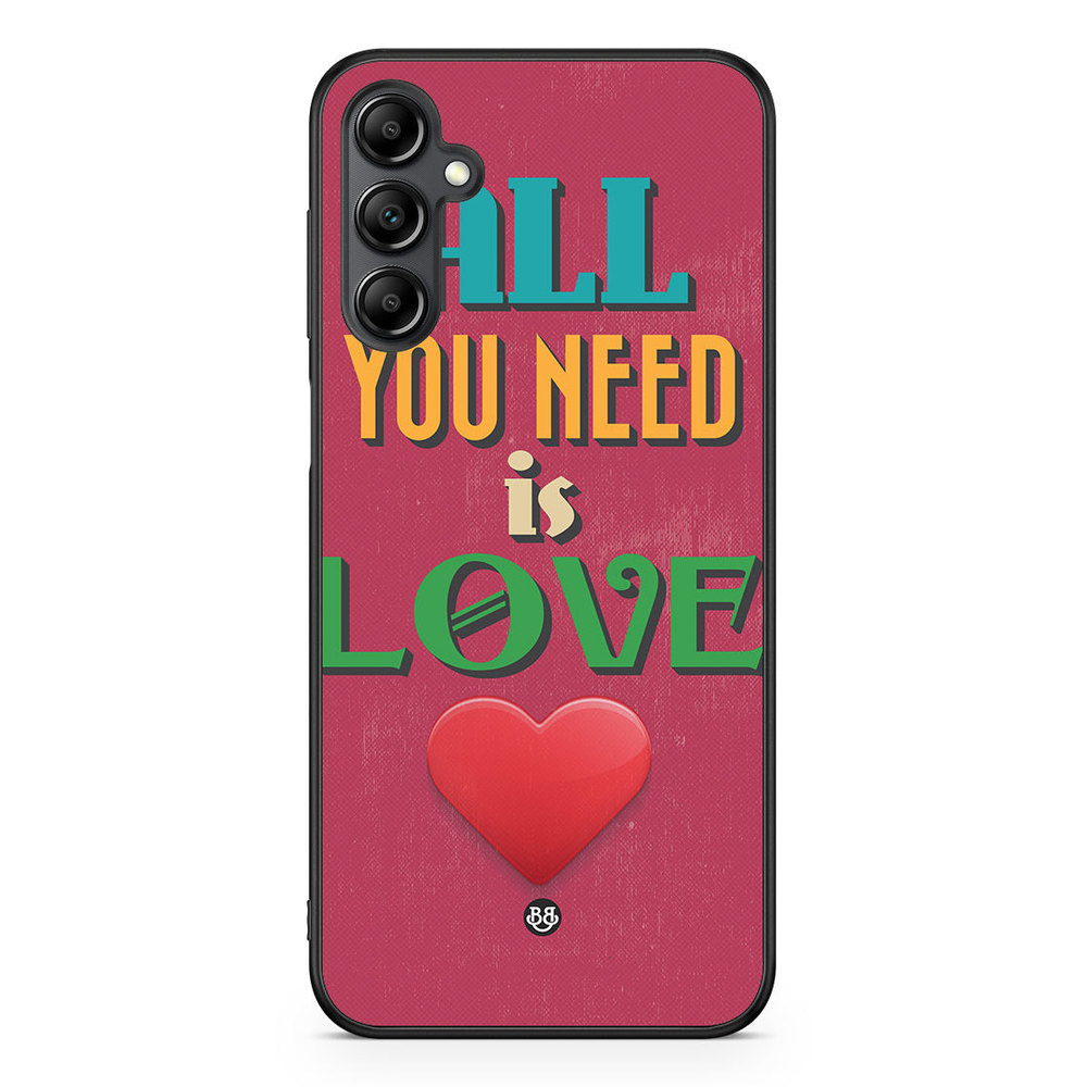 Samsung Galaxy A14 4G/5G Case - All You Need Is Love