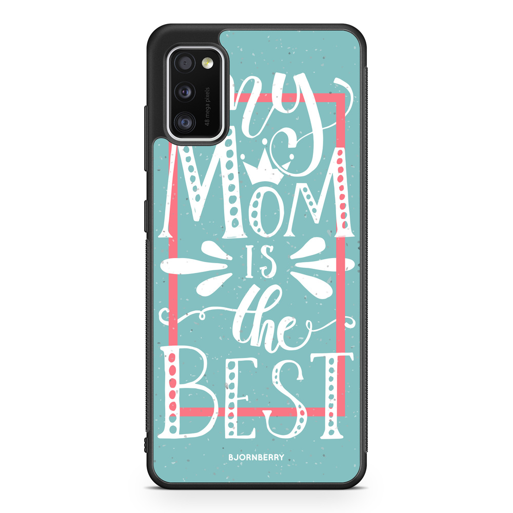 Samsung Galaxy A41 Case - Mom is the best