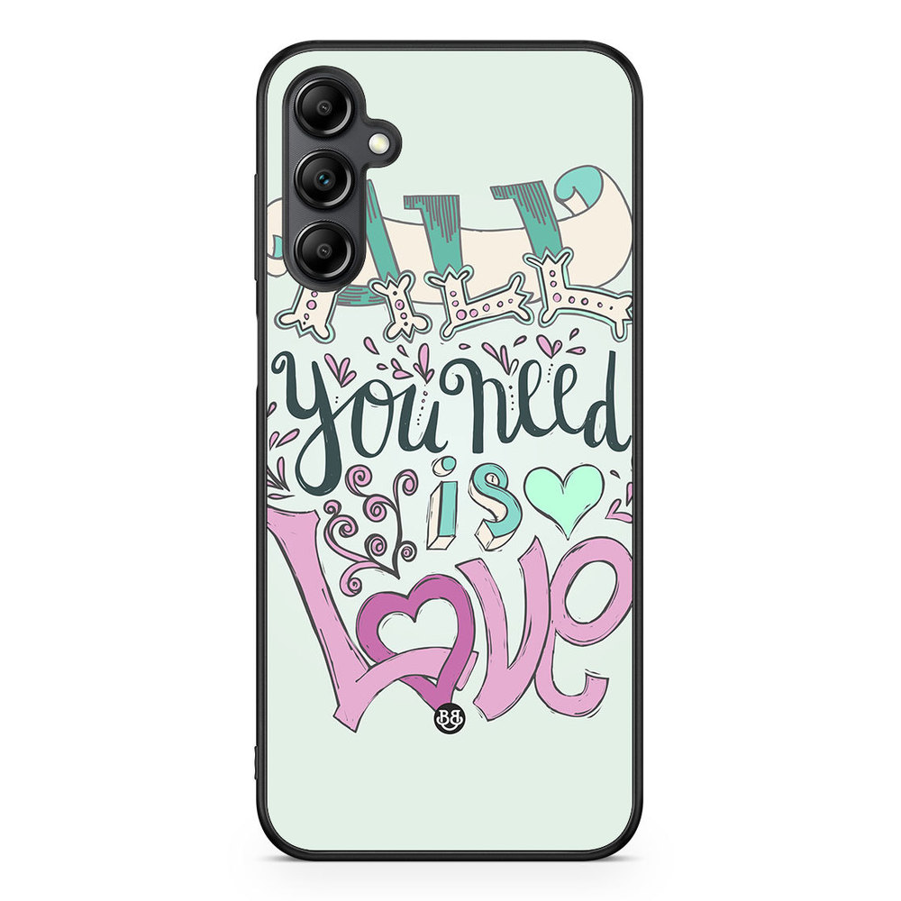 Samsung Galaxy A14 4G/5G Case - All You Need Is Love