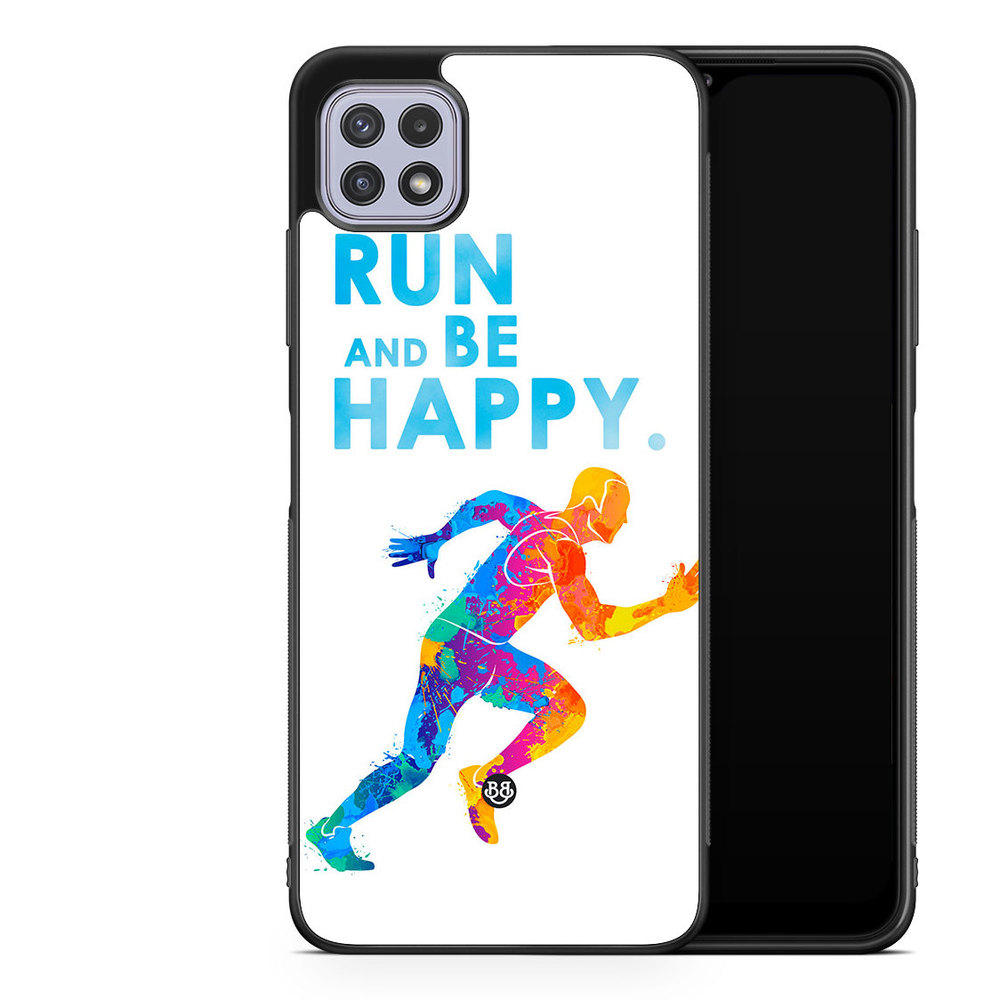 Samsung Galaxy A22 4G Case - Run and be happy