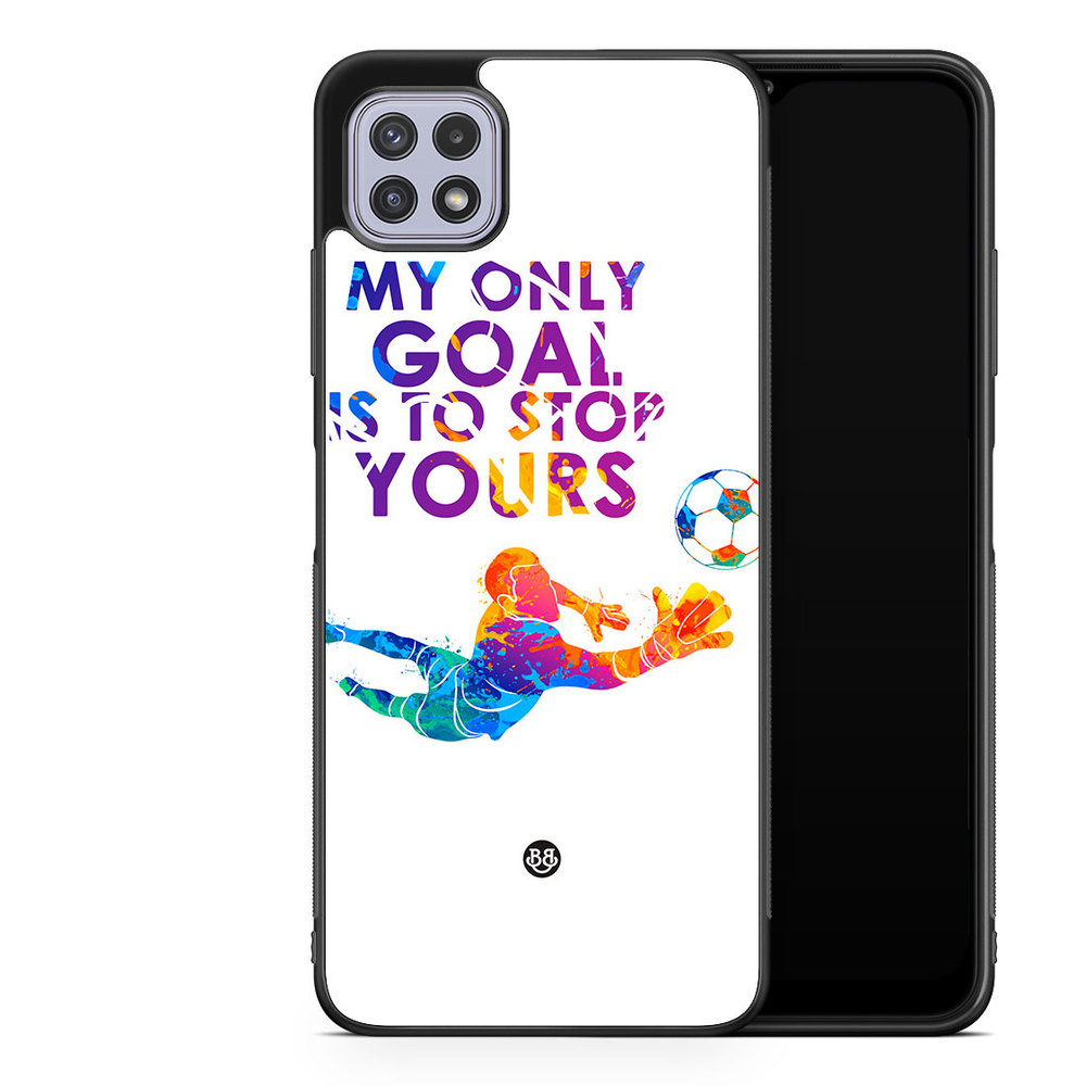 Samsung Galaxy A22 4G Case - My only goal