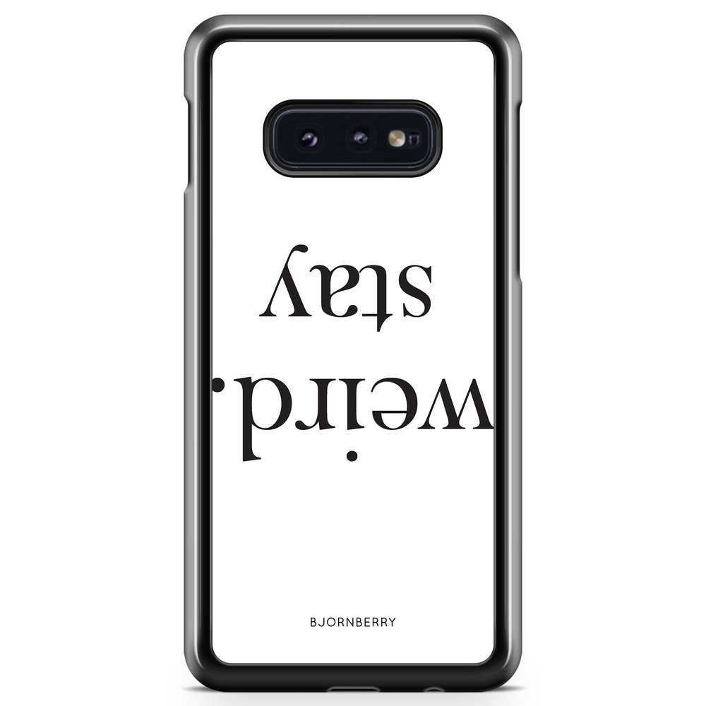 Samsung Galaxy S10e Case - STAY WEIRD
