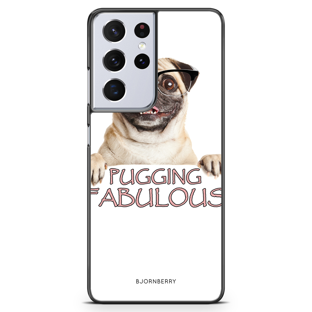 Samsung Galaxy S21 Ultra Case - Pugging Fabulous