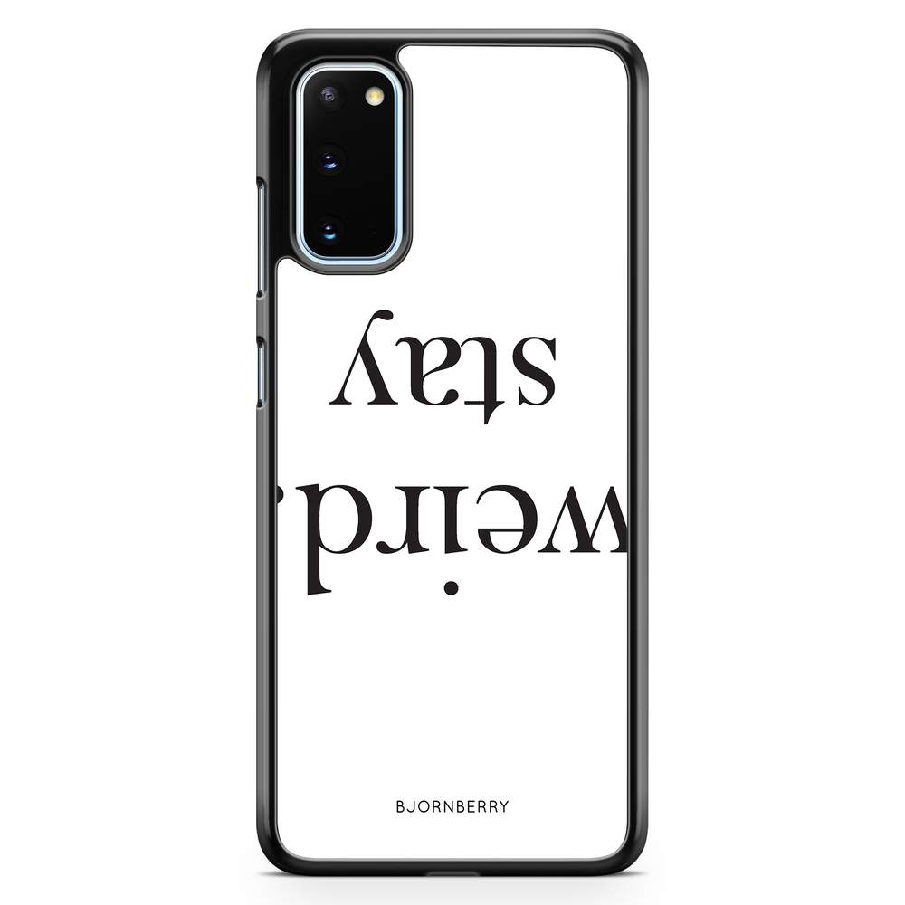 Samsung Galaxy S20 Case - STAY WEIRD