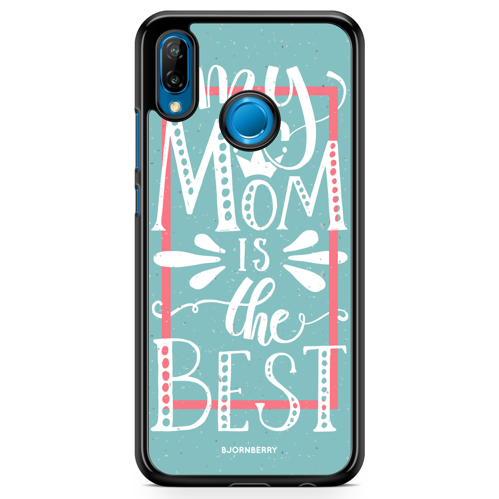 Huawei P20 Lite Case - Mom is the best