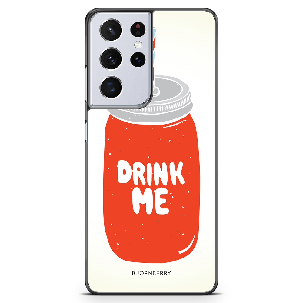 Samsung Galaxy S21 Ultra Case - Drink Me