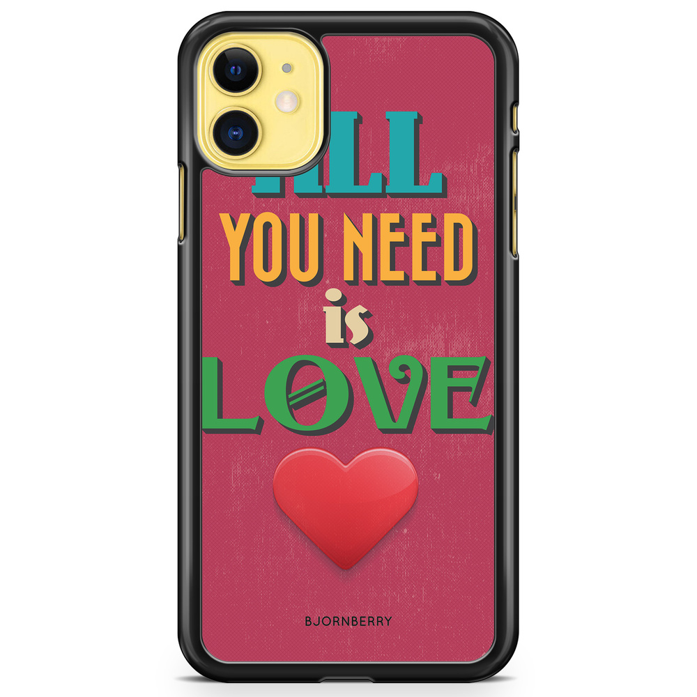 iPhone 11 Case - All You Need Is Love