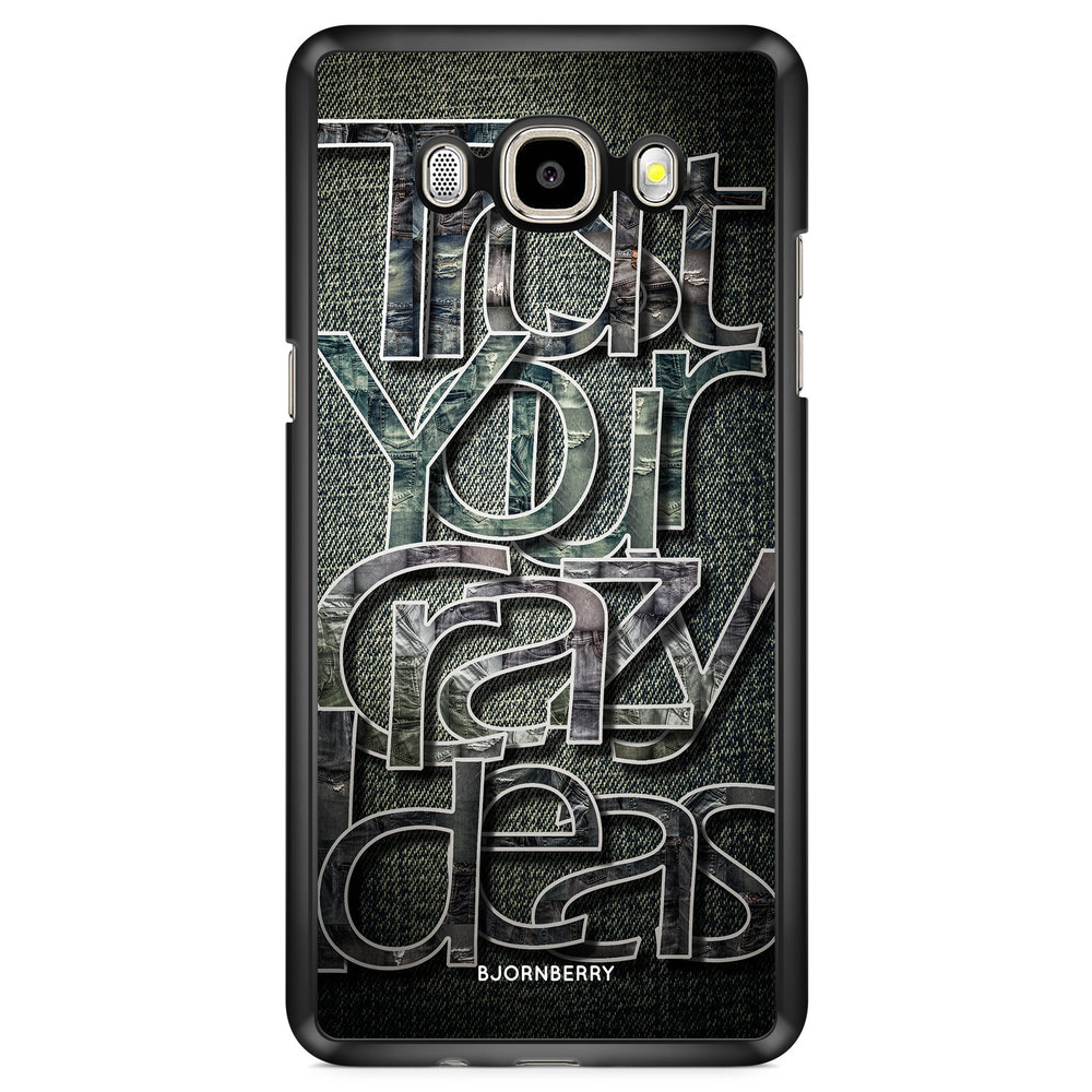 Samsung Galaxy J7 (2016) Case - Trust your ideas