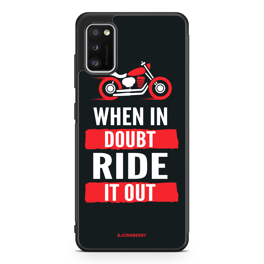 Samsung Galaxy A41 Case - Ride it out