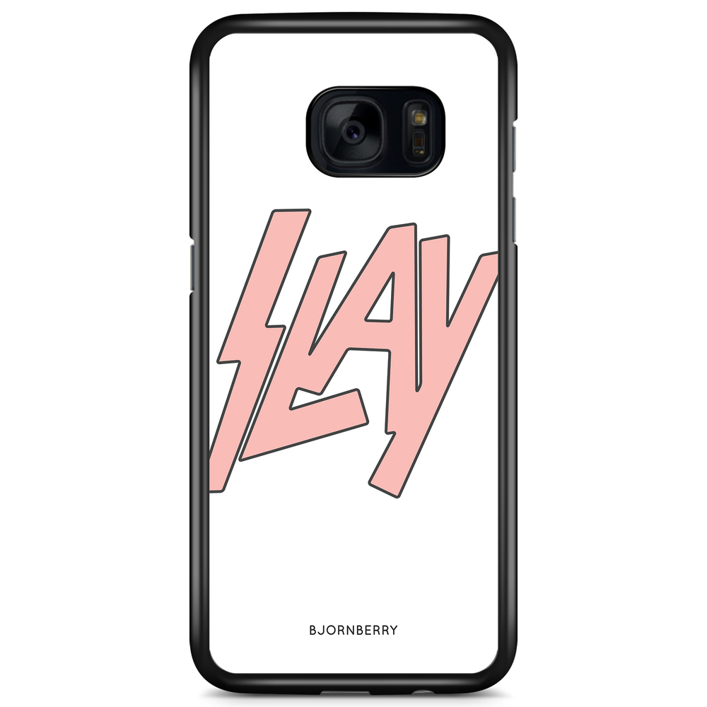 Samsung Galaxy S7 Case - Slay