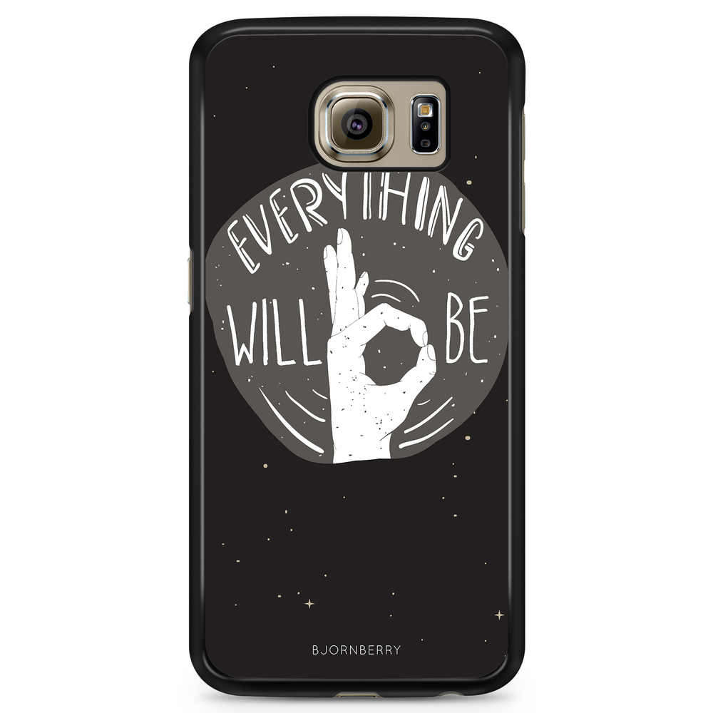 Samsung Galaxy S6 Case - Will Be OK