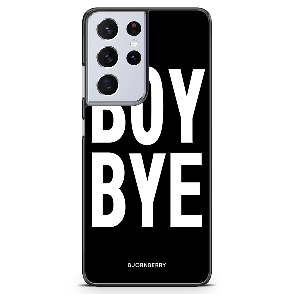 Samsung Galaxy S21 Ultra Case - BOY BYE