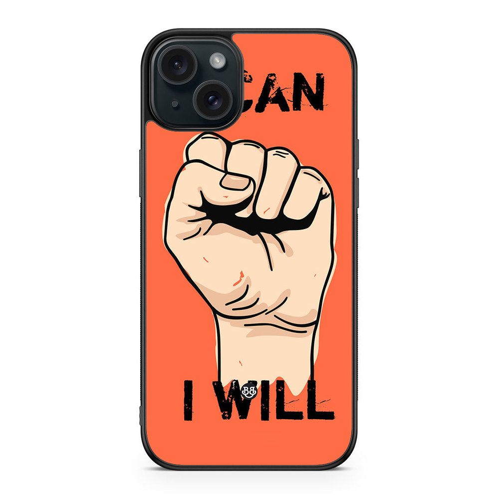 iPhone 15 Plus Case - I CAN I WILL