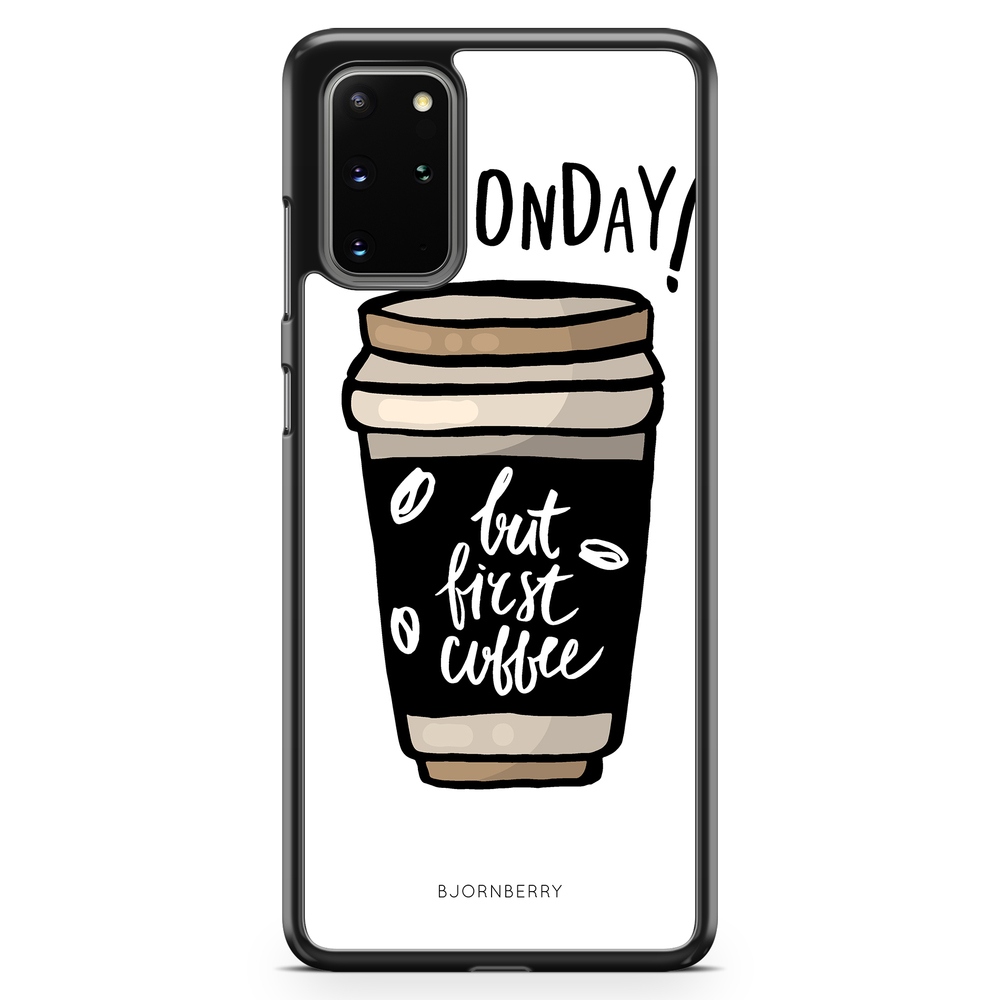 Samsung Galaxy S20 Plus Case - But First Coffee