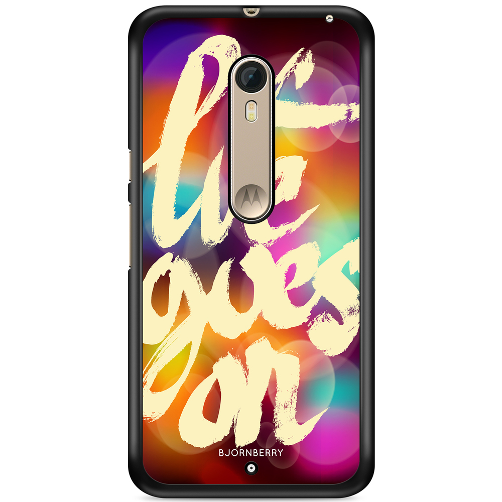 Moto X Style Case - Life goes on