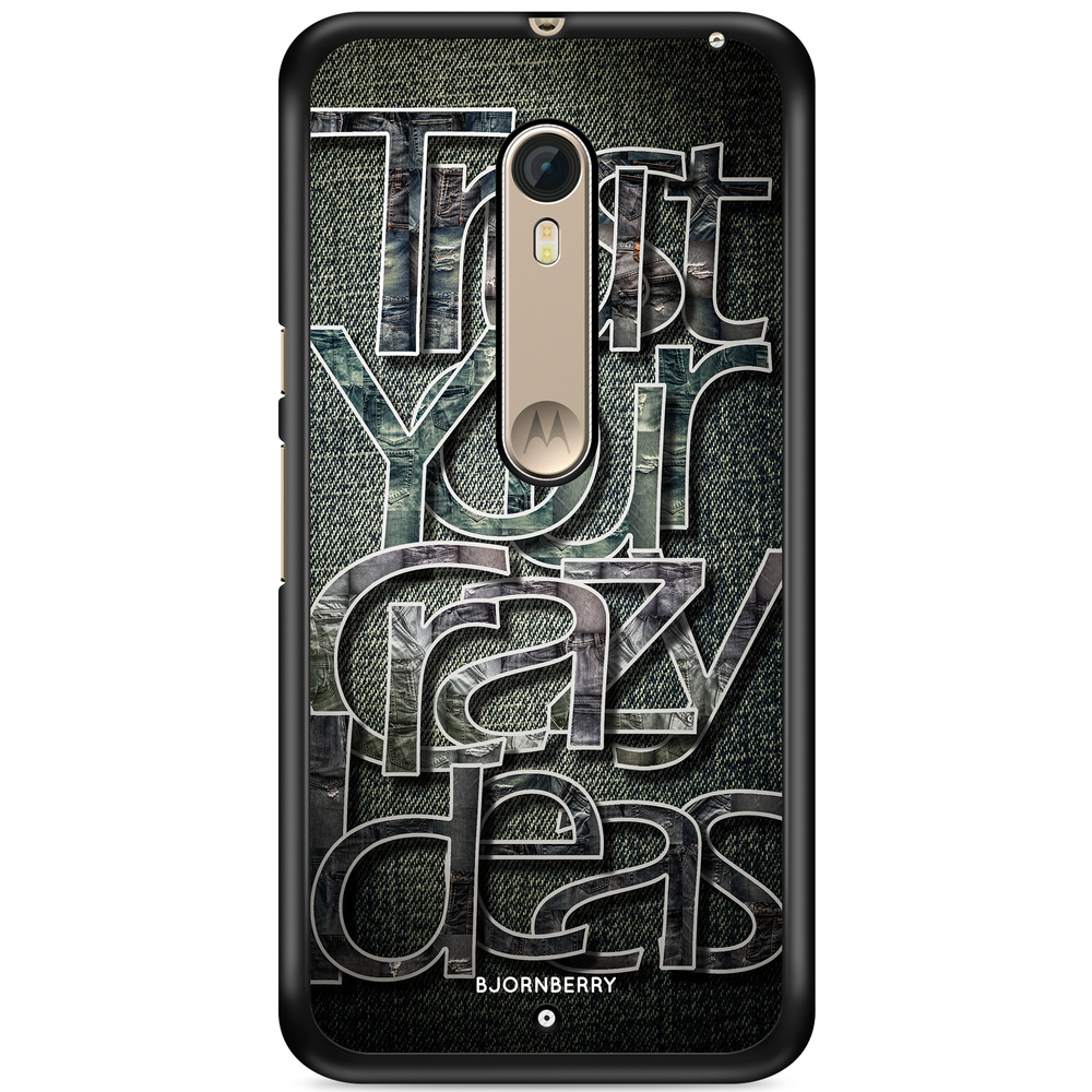 Moto X Style Case - Trust your ideas