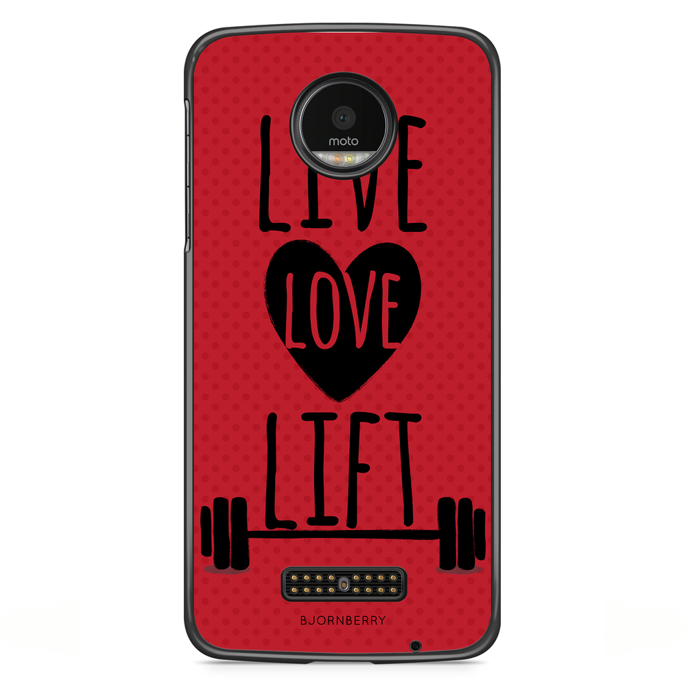 Moto Z2 Play Case - Live Love Lift