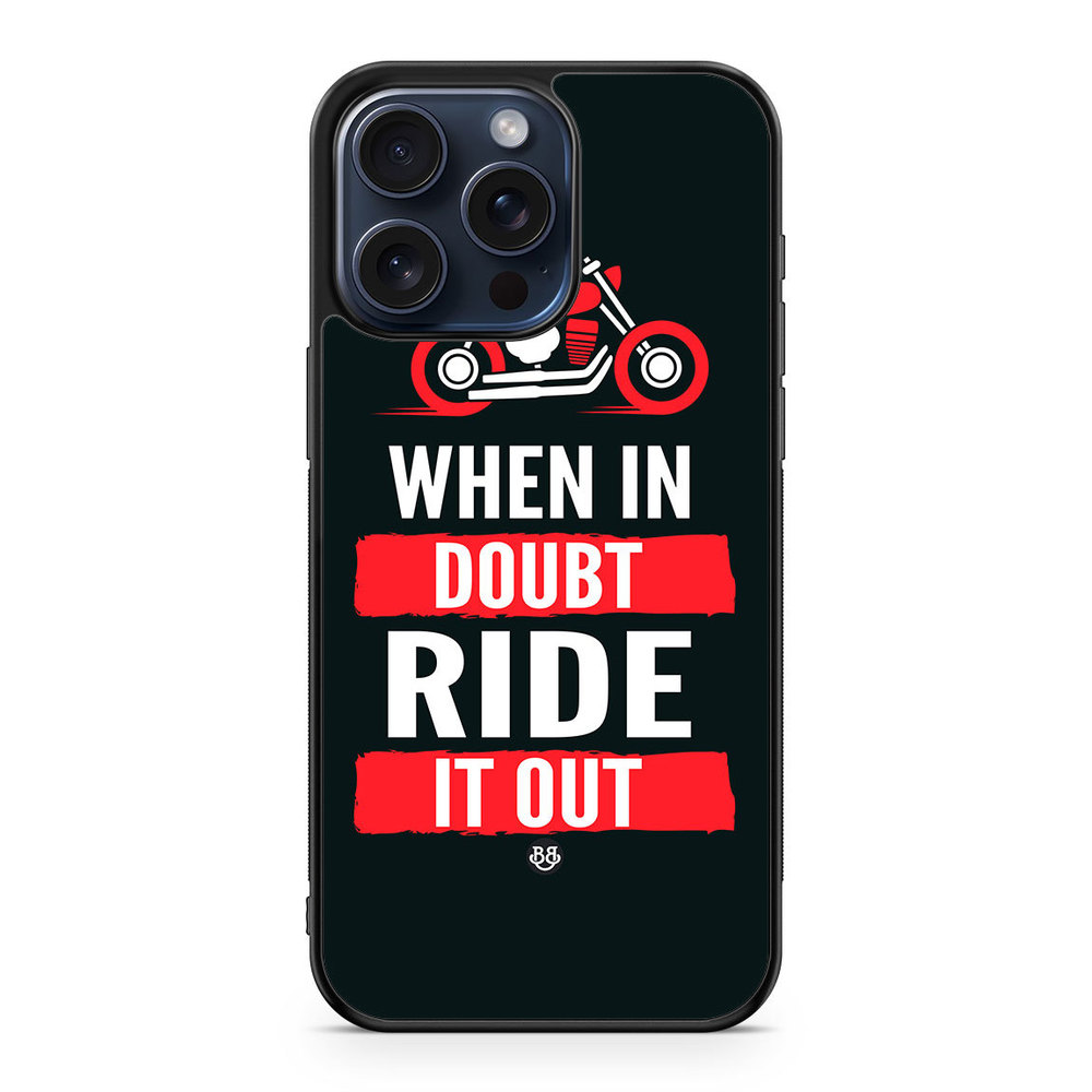 iPhone 15 Pro Max Case - Ride it out