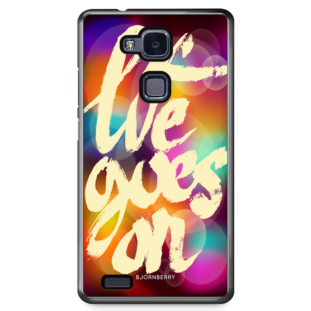 Huawei Honor 5X Case - Life goes on