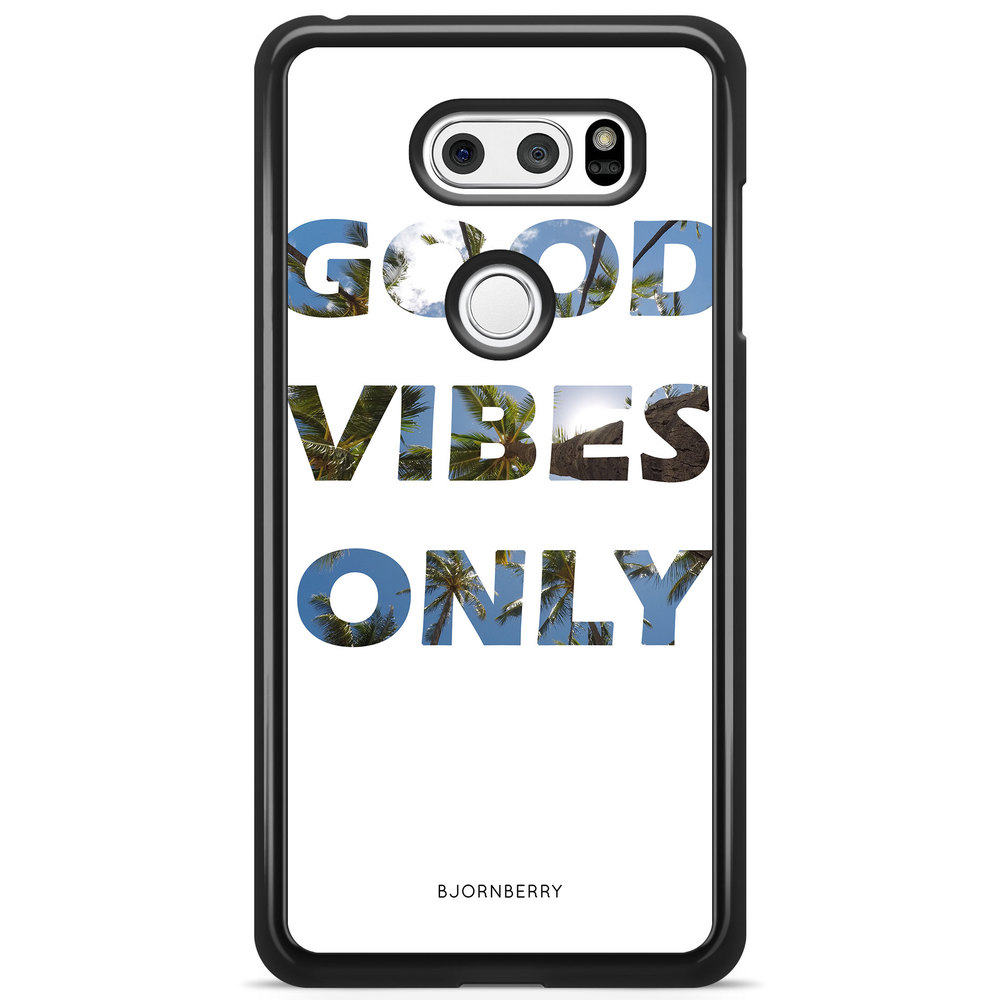 LG V30 Case - Good Vibes Only