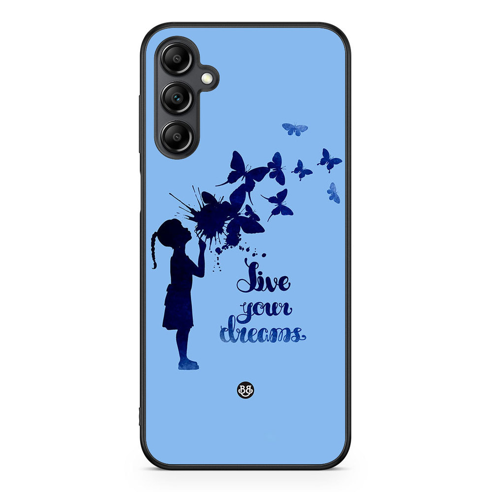Samsung Galaxy A14 4G/5G Case - Live your dreams