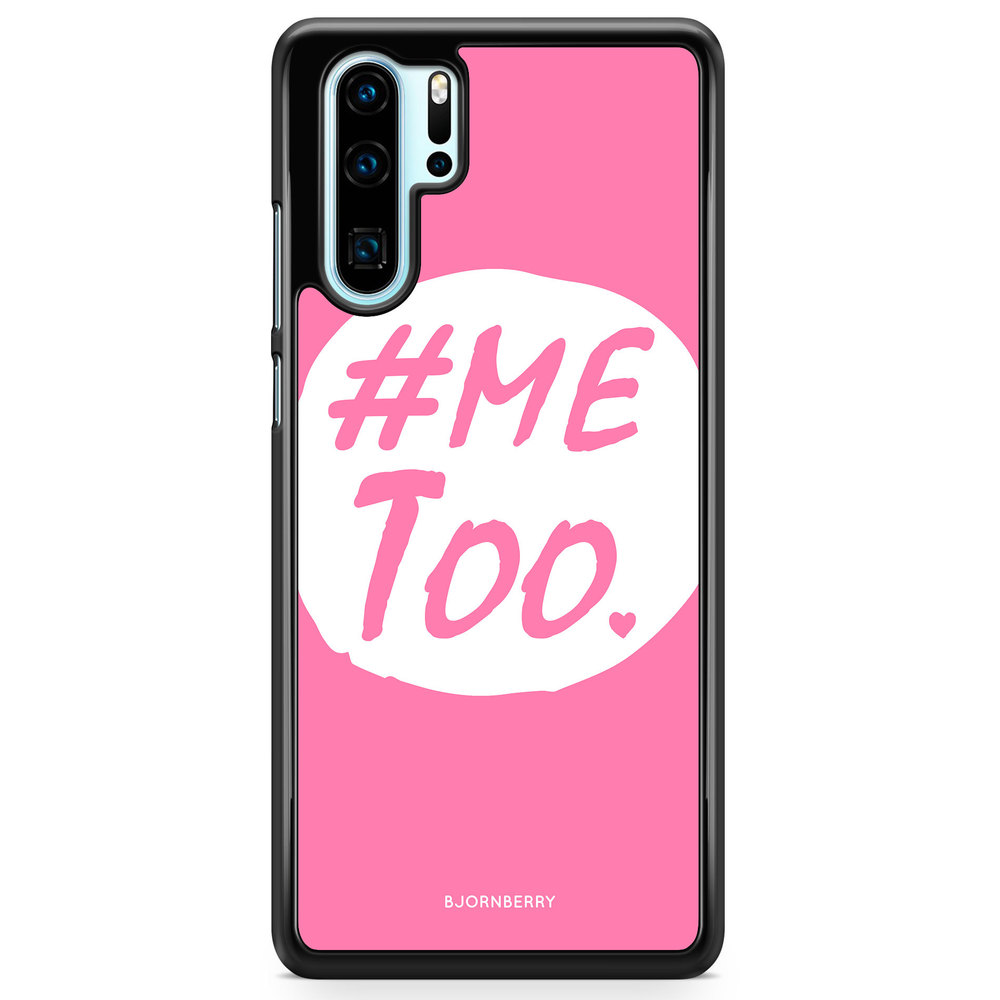 Huawei P30 Pro Case - MeToo
