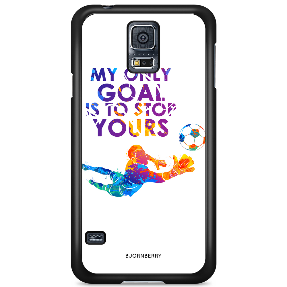 Samsung Galaxy S5/S5 NEO Case - My only goal