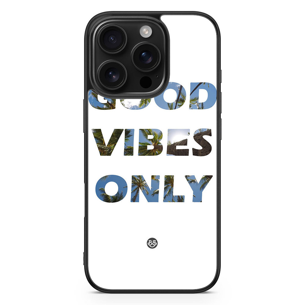 iPhone 16 Pro Case - Good Vibes Only