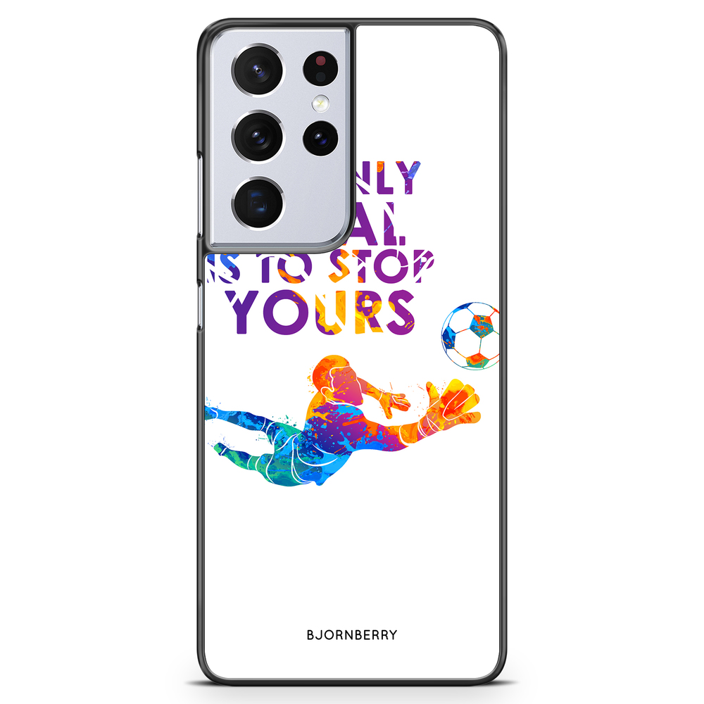 Samsung Galaxy S21 Ultra Case - My only goal