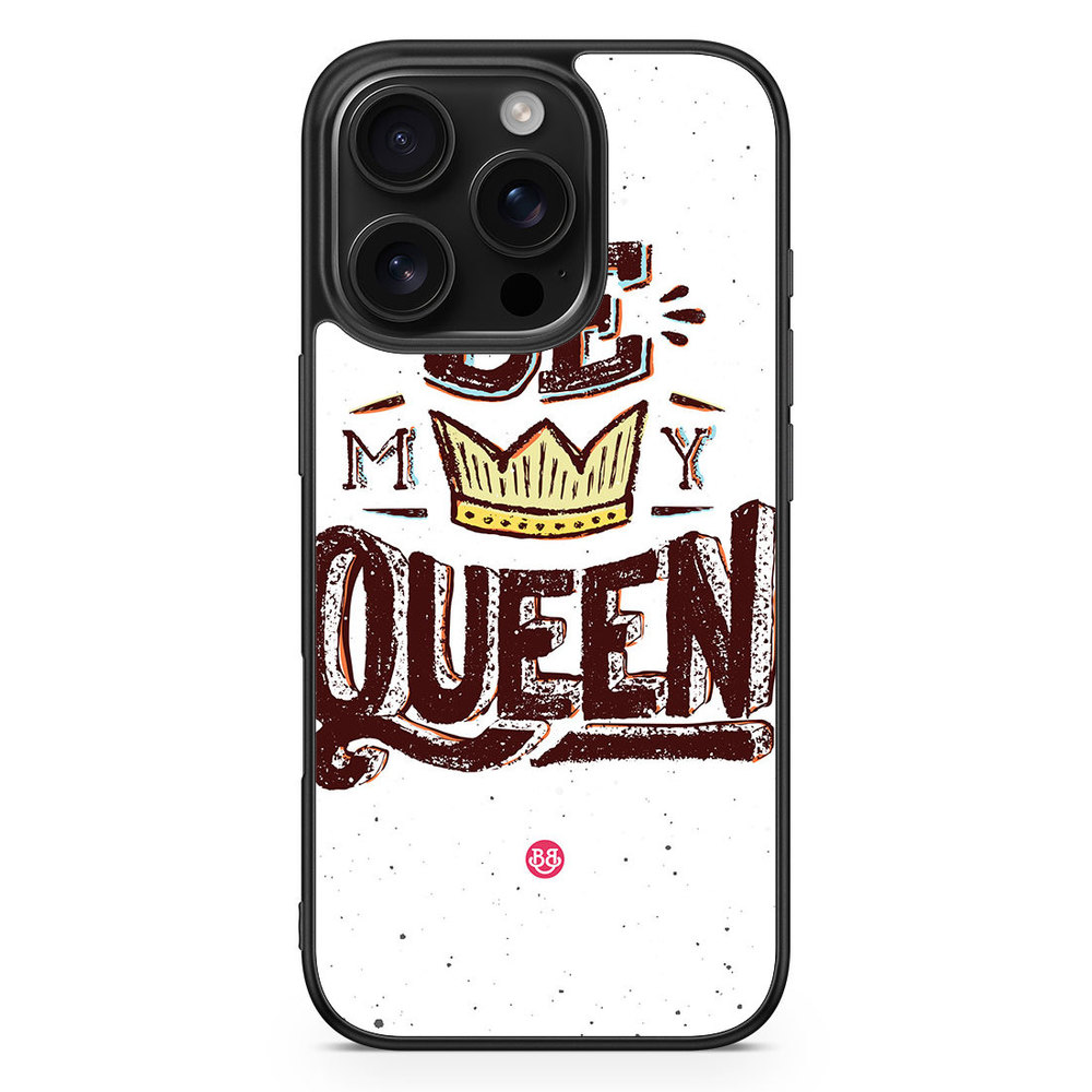 iPhone 16 Pro Case - Be My Queen