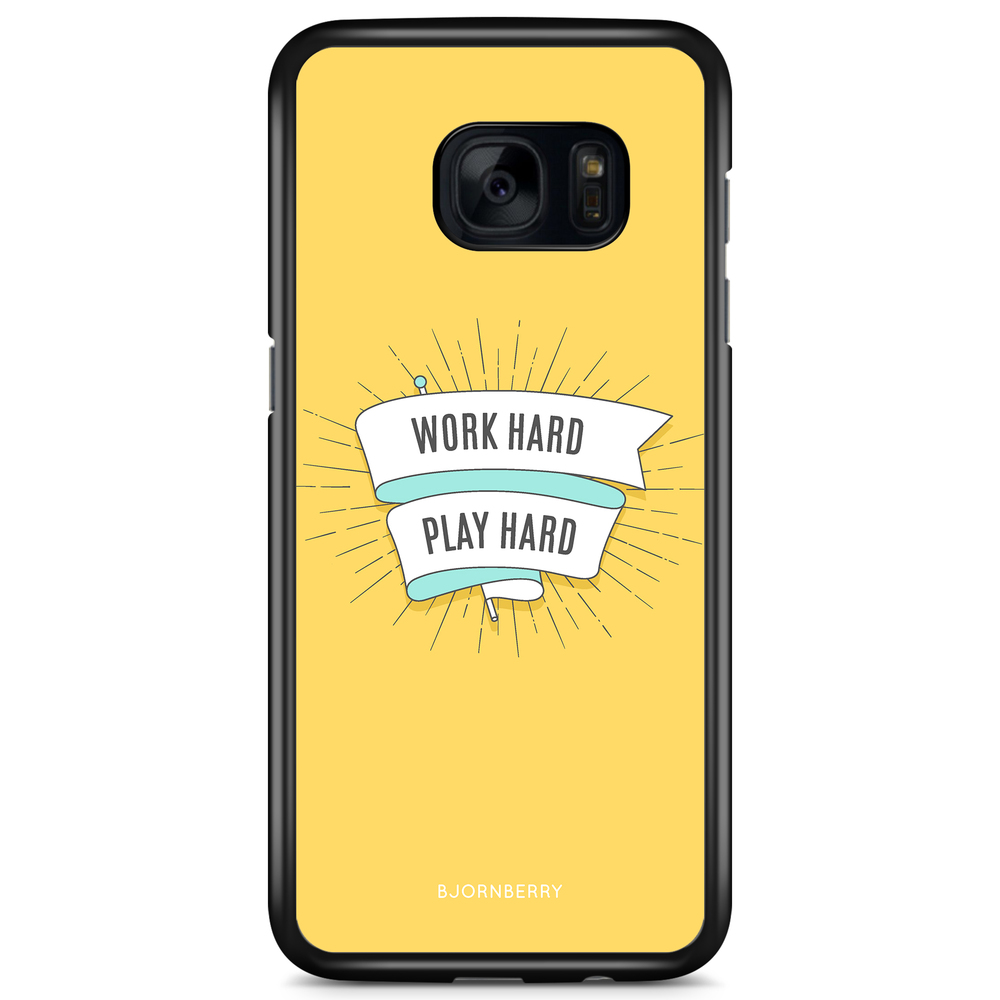 Samsung Galaxy S7 Case - Work hard play hard