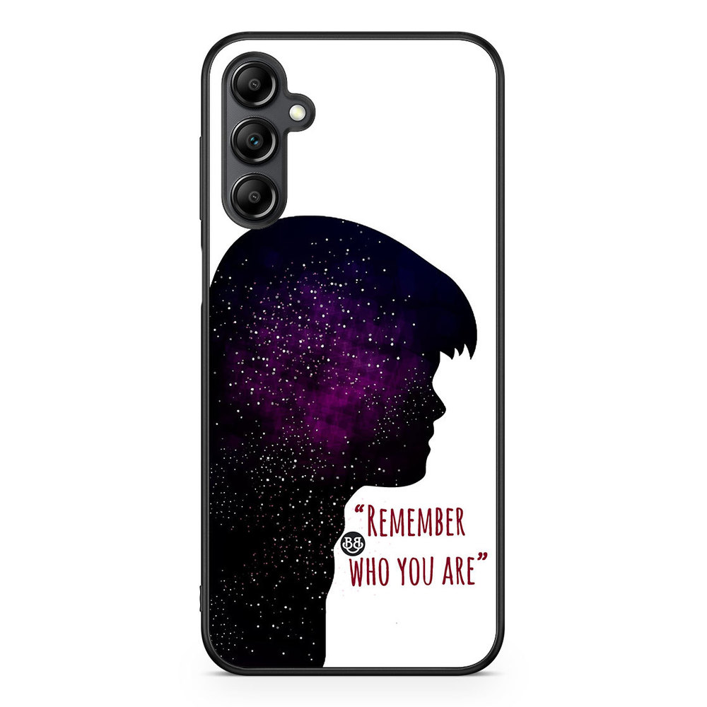 Samsung Galaxy A14 4G/5G Case - Remember who you are