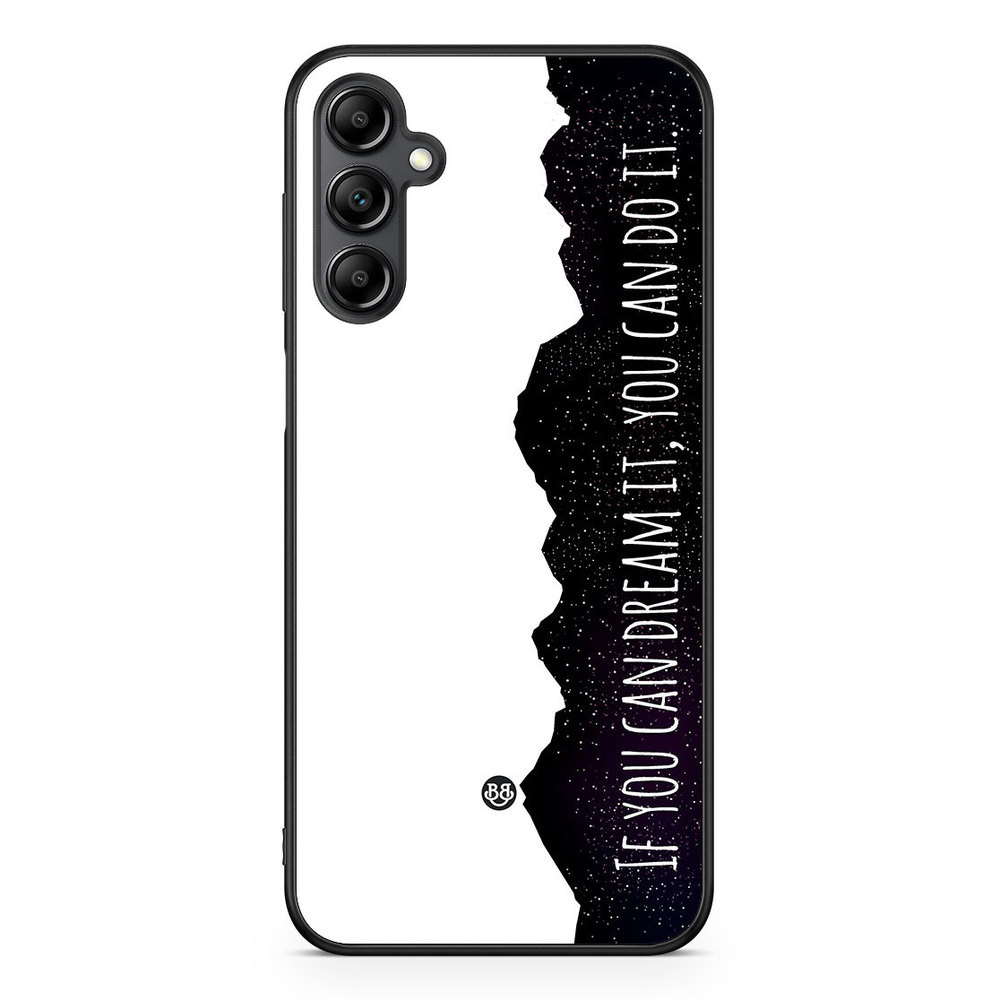 Samsung Galaxy A14 4G/5G Case - Dream it