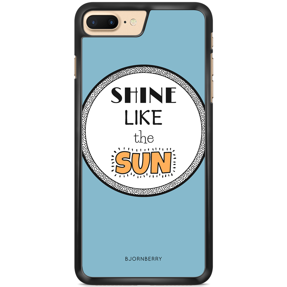 iPhone 7 Plus Case - Shine Like The Sun