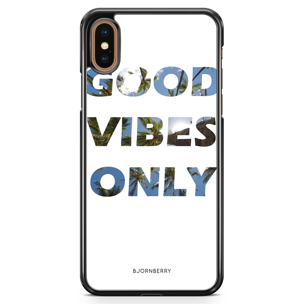 iPhone XS Max Case - Good Vibes Only