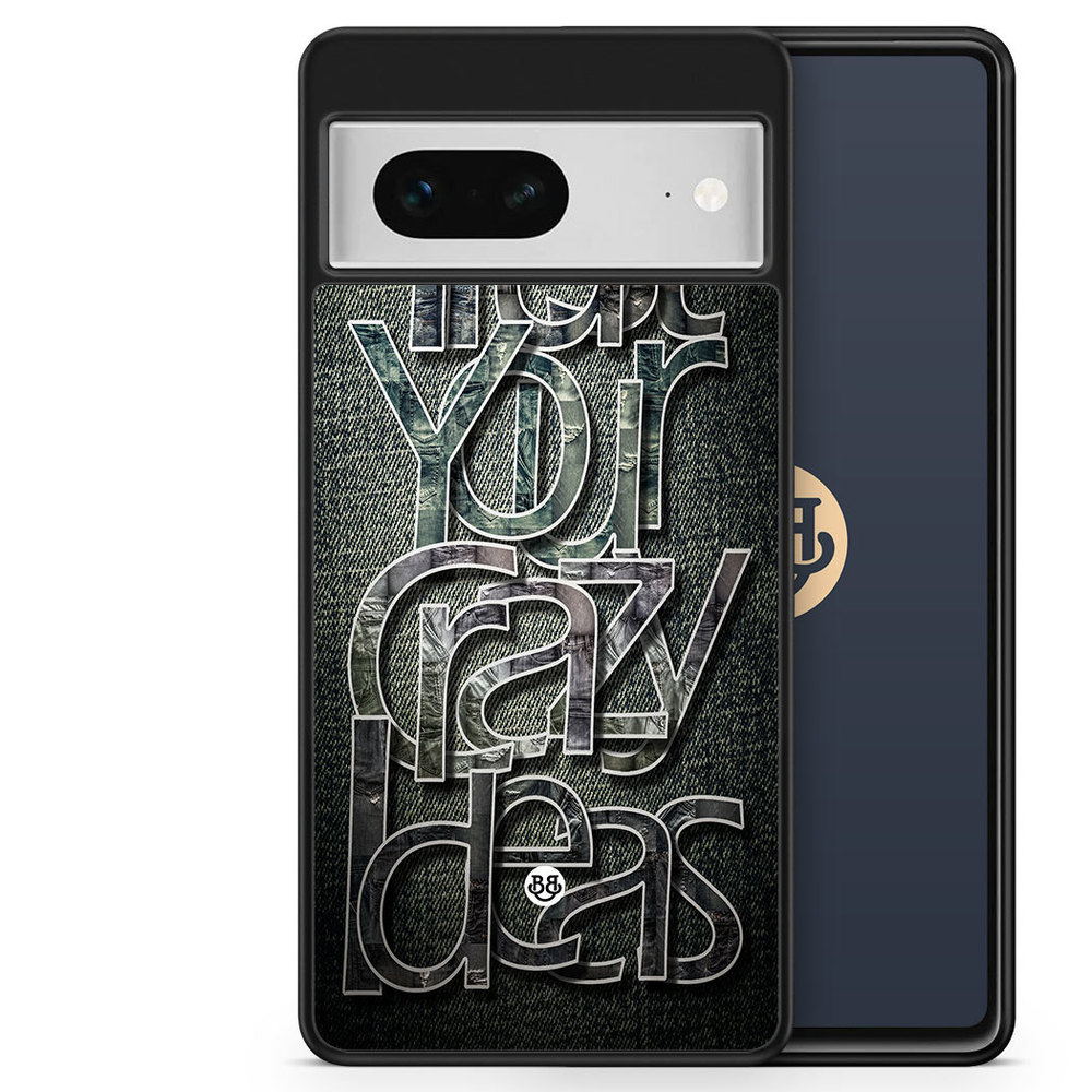 Google Pixel 7 Case - Trust your ideas