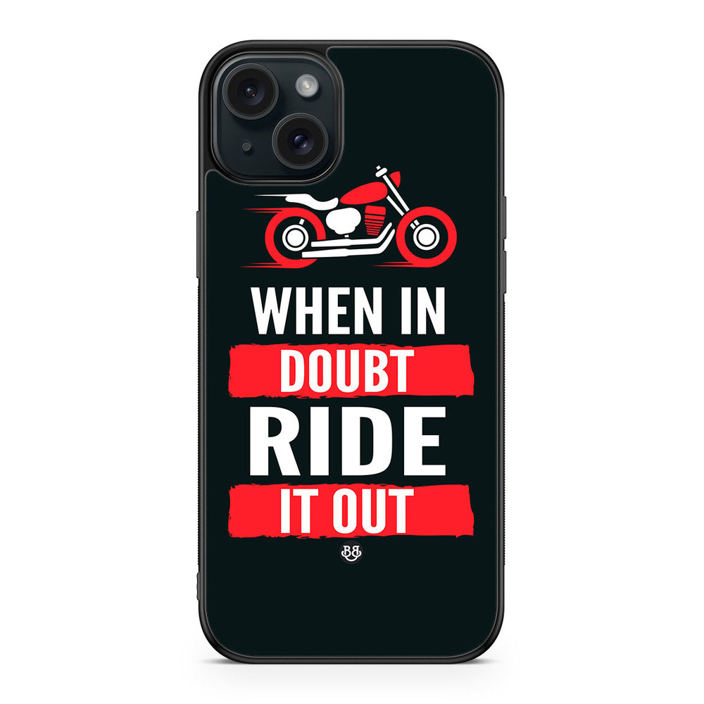 iPhone 15 Plus Case - Ride it out
