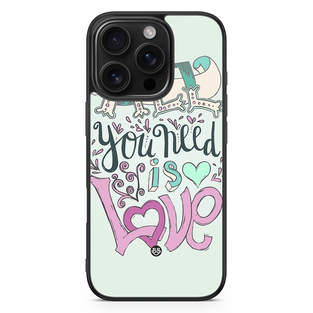 iPhone 16 Pro Case - All You Need Is Love