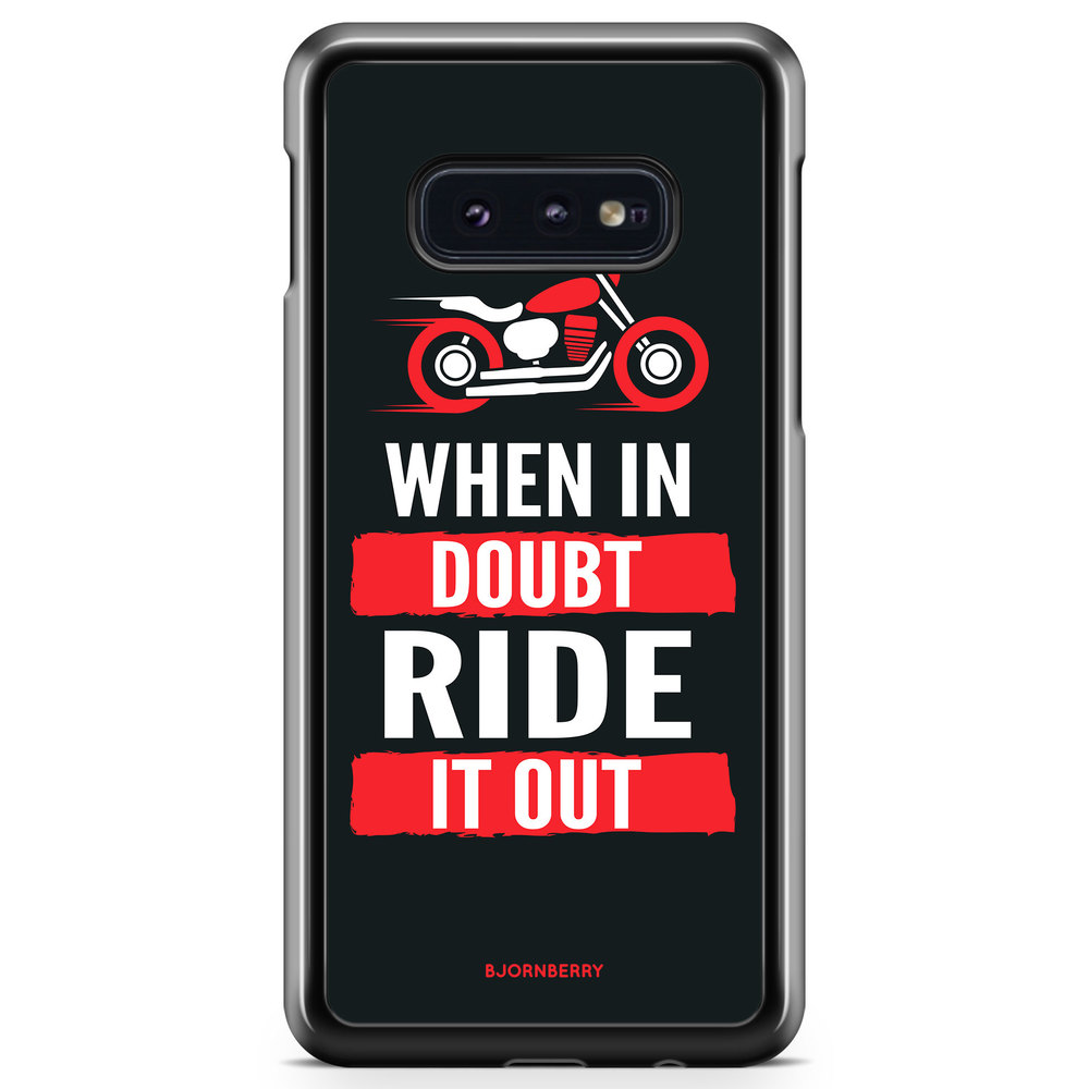 Samsung Galaxy S10e Case - Ride it out