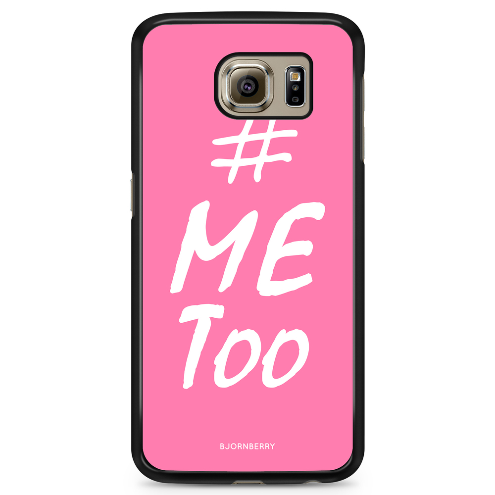 Samsung Galaxy S6 Case - #MeToo