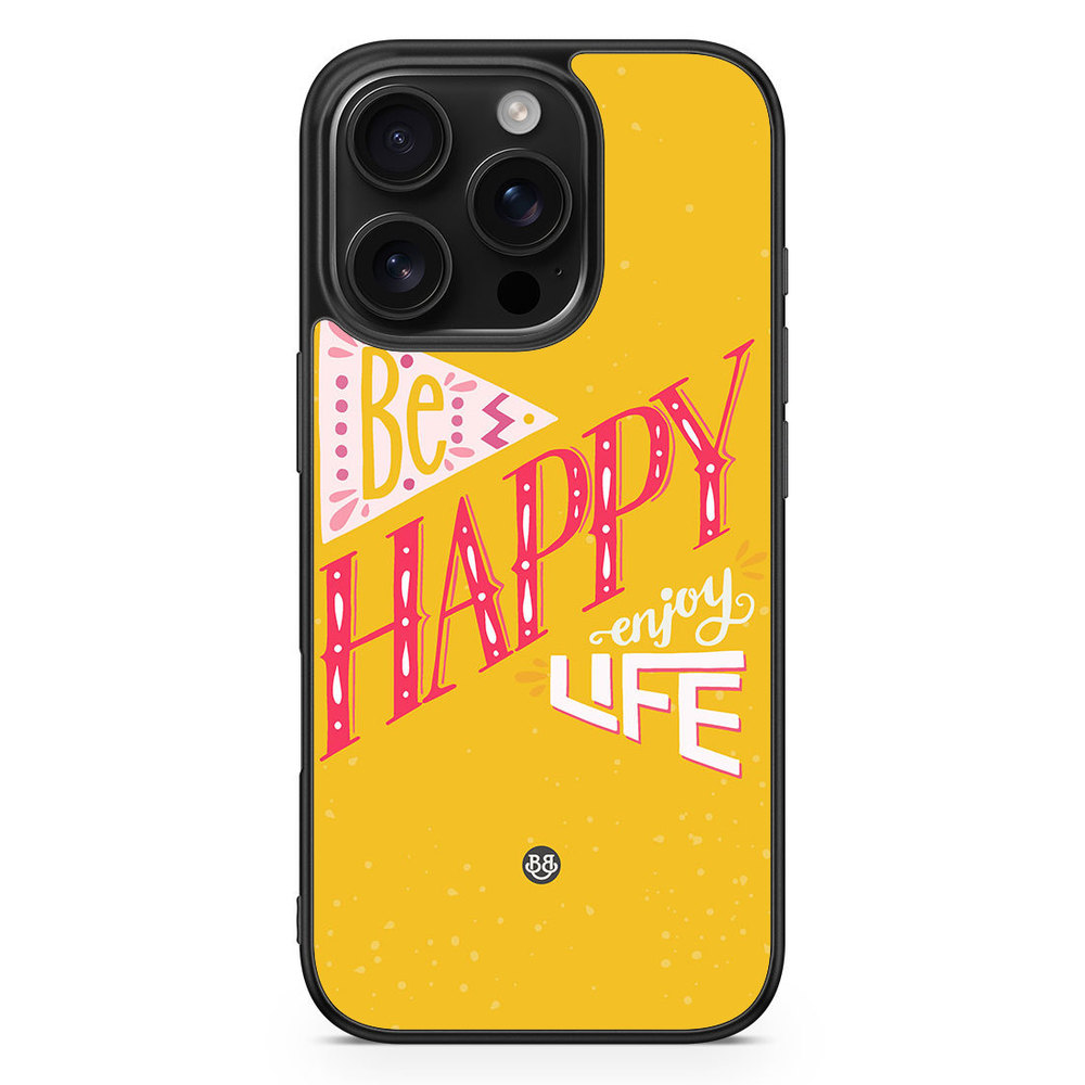 iPhone 16 Pro Case - Be Happy