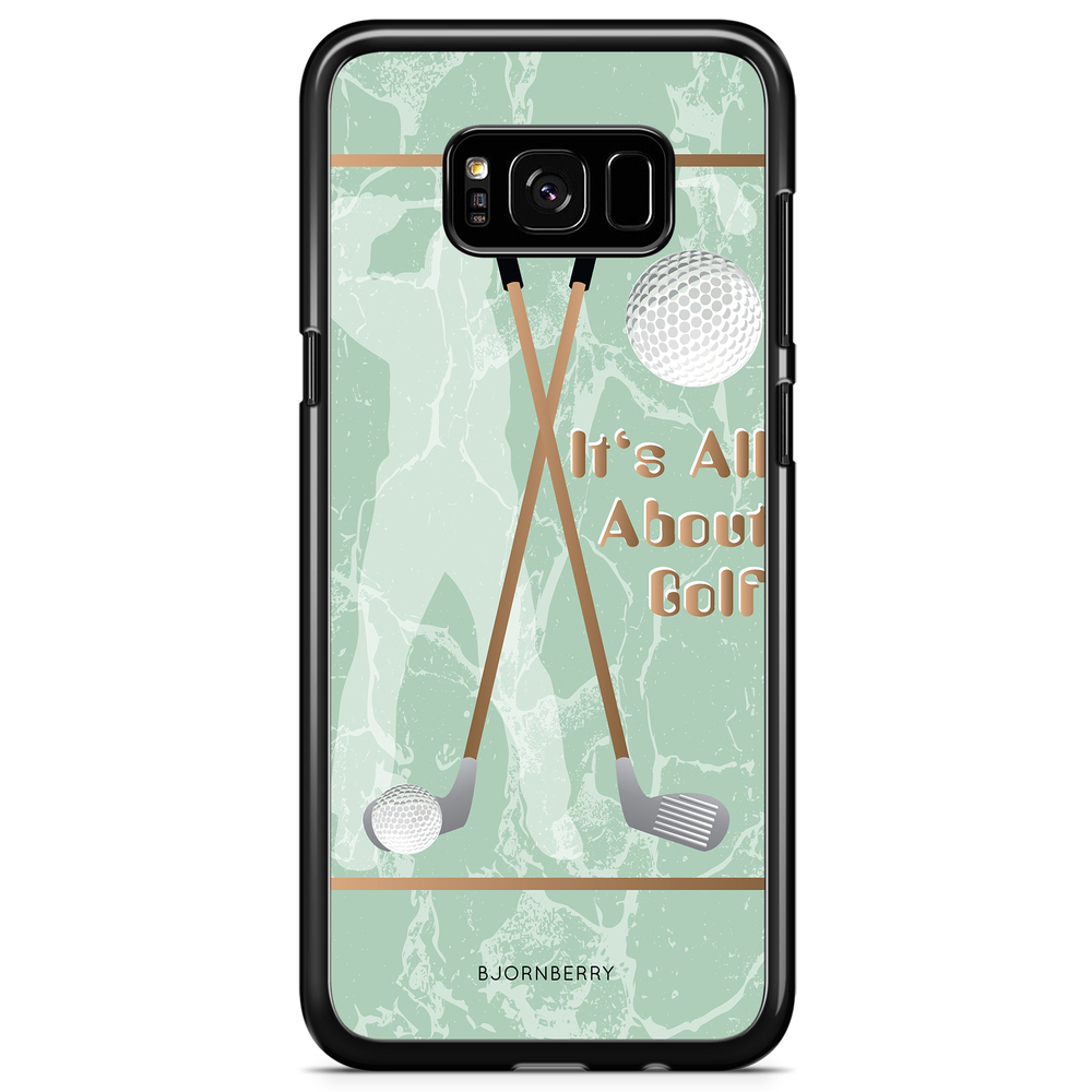 Samsung Galaxy S8 Case - It's All About Golf